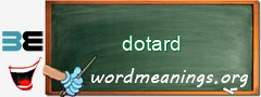 WordMeaning blackboard for dotard